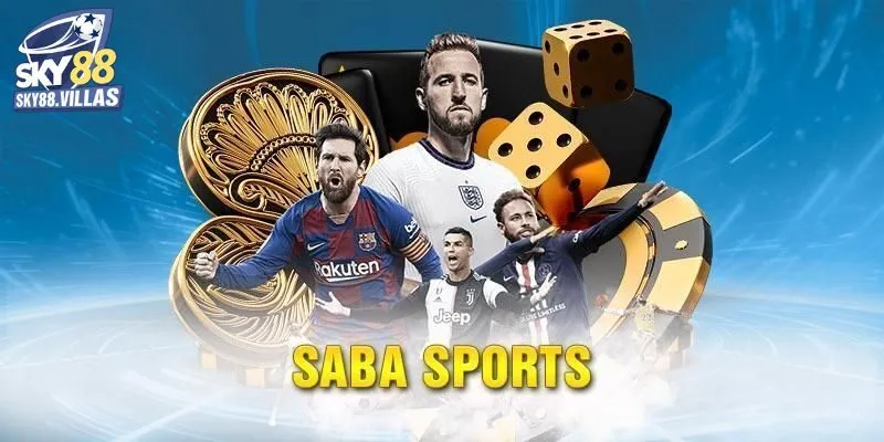 SABA Thể Thao - Điểm Hẹn Cá Cược Uy Tín Hàng Đầu Sky88