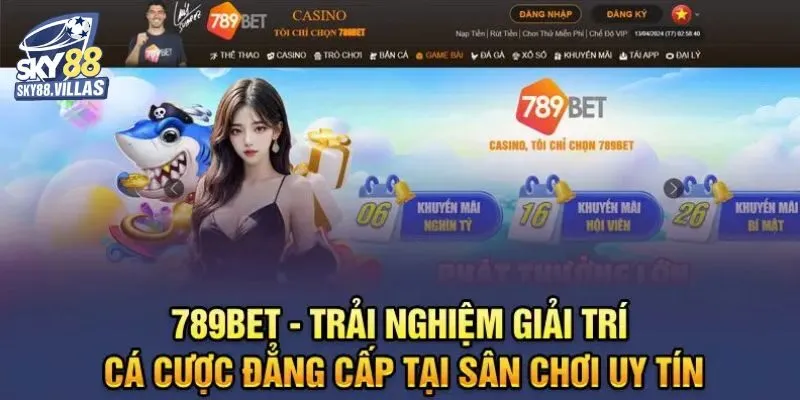 Nhà Cái 789bet Liệu Đáng Tin Không?? Đánh Giá Cụ Thể Từ Sky88 