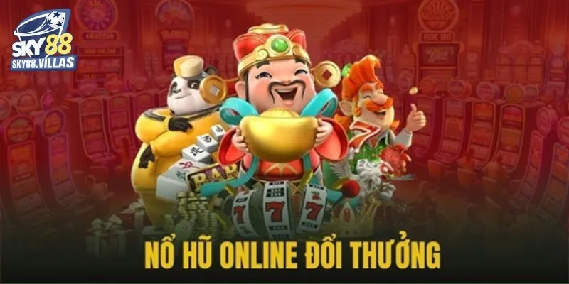 Bí Kíp Chơi VA Nổ Hũ Sky88 Giúp Bạn Dễ Dàng Rinh Jackpot