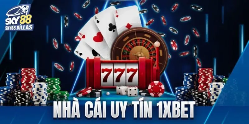 Nhà cái 1XBET là gì?