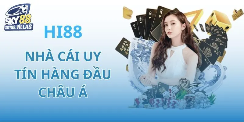 Nhà cái Hi88 là gì? Giới thiệu tổng quan