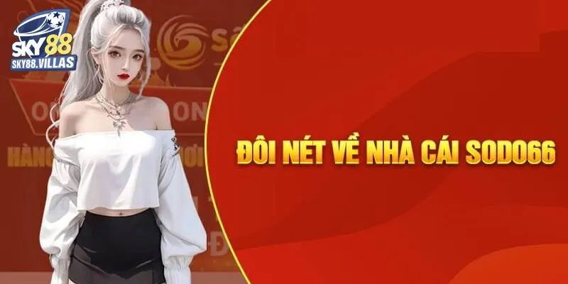 Giới thiệu nhà cái SODO66